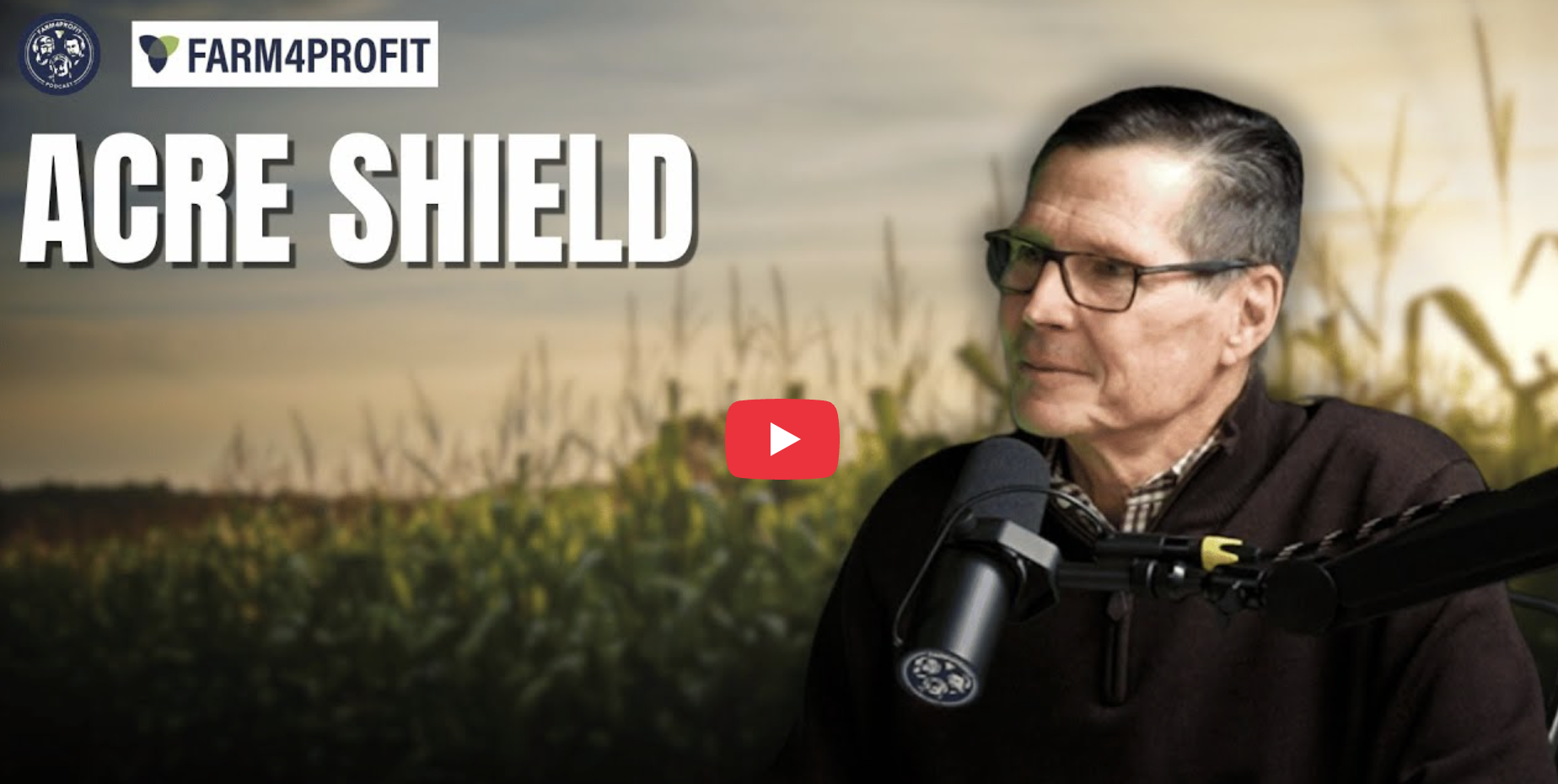 Farm4Profit Podcast AcreShield